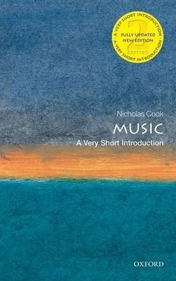 Cover for Cook, Nicholas (1684 Professor of Music Emeritus, University of Cambridge) · Music: A Very Short Introduction - Very Short Introductions (Paperback Bog) [2 Revised edition] (2021)
