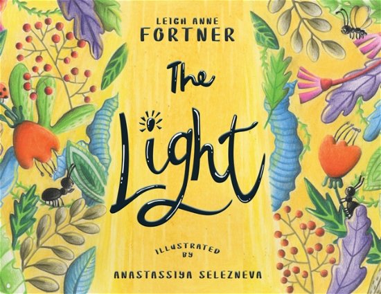 Cover for Leigh Anne Fortner · The Light (Taschenbuch) (2021)