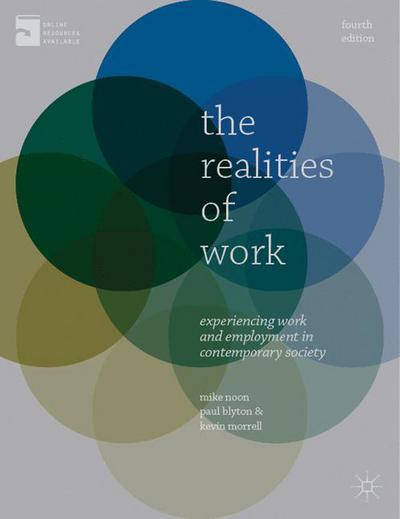 Cover for Noon, Mike (School of Business &amp; Management, Queen Mary, University of London, UK) · The Realities of Work: Experiencing Work and Employment in Contemporary Society (Paperback Bog) (2013)