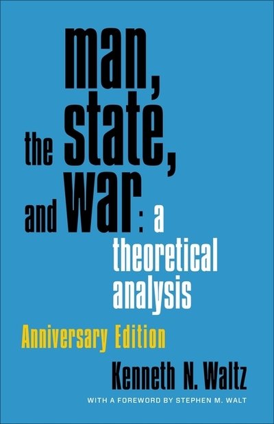 Man, the State, and War: A Theoretical Analysis - Kenneth Waltz - Books - Columbia University Press - 9780231188043 - December 11, 2018
