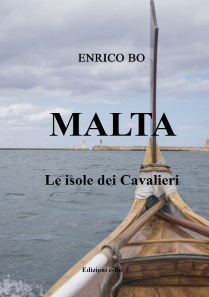 Cover for Enrico Bo · MALTA Le isole dei Cavalieri (Paperback Bog) (2019)