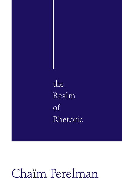 Cover for Chaim Perelman · The Realm of Rhetoric (Hardcover Book) (2017)