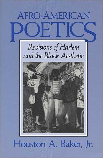 Cover for Houston A. Baker · Afro-American Poetics: Revisions of Harlem and the Black Aesthetic (Taschenbuch) [New edition] (1996)