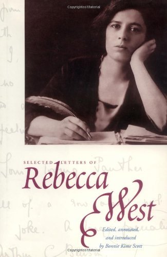 Cover for Rebecca West · The Selected Letters of Rebecca West - Henry McBride Series in Modernism &amp; Modernity (Innbunden bok) (2000)