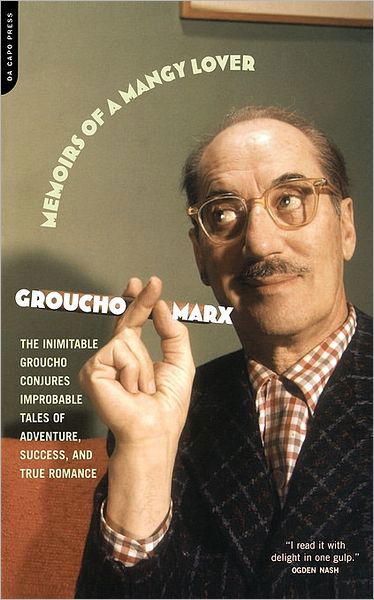 Memoirs Of A Mangy Lover - Groucho Marx - Livros - Hachette Books - 9780306811043 - 7 de fevereiro de 2002