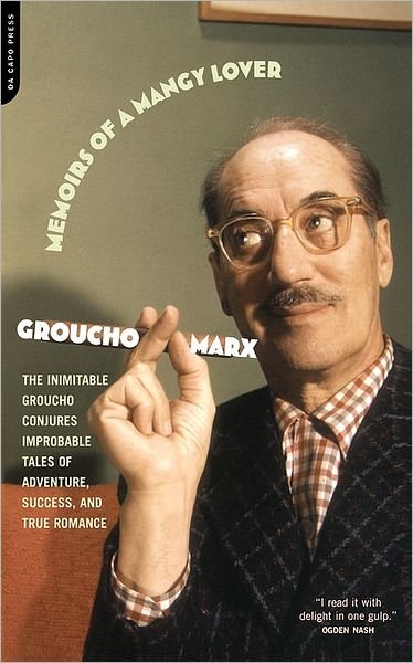 Memoirs Of A Mangy Lover - Groucho Marx - Böcker - Hachette Books - 9780306811043 - 7 februari 2002