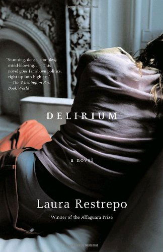 Cover for Laura Restrepo · Delirium (Vintage International) (Taschenbuch) [Reprint edition] (2008)