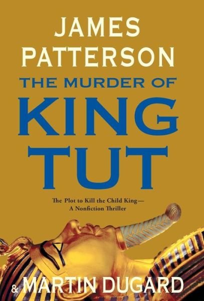 Cover for James Patterson · The murder of King Tut (Book) [1st edition] (2009)
