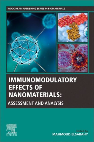 Cover for Mahmoud Elsabahy · Immunomodulatory Effects of Nanomaterials: Assessment and Analysis - Woodhead Publishing Series in Biomaterials (Taschenbuch) (2022)