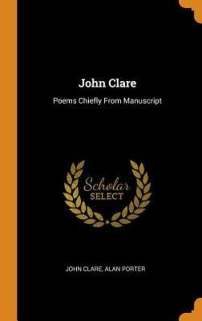 Cover for John Clare · John Clare Poems Chiefly from Manuscript (Hardcover Book) (2018)