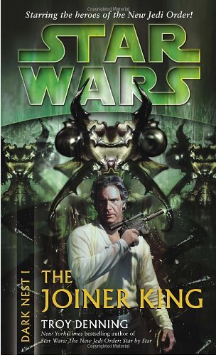 Cover for Troy Denning · The Joiner King (Star Wars: Dark Nest, Book 1) (Paperback Book) [First Edition First Printing edition] (2005)