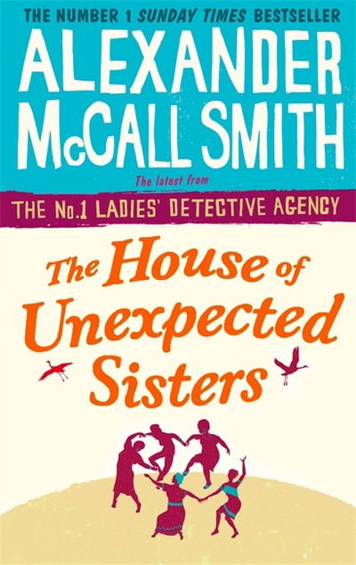 Cover for Alexander McCall Smith · The House of Unexpected Sisters - No. 1 Ladies' Detective Agency (Paperback Bog) (2018)