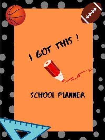 Cover for Tyra Hodge · High School Planner (Football and Basketball Theme) (Pocketbok) (2019)
