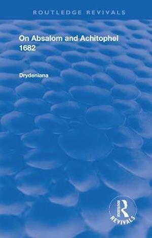 Cover for Drydeniana: On Absalom and Achitophel - Routledge Revivals (Paperback Book) (2021)