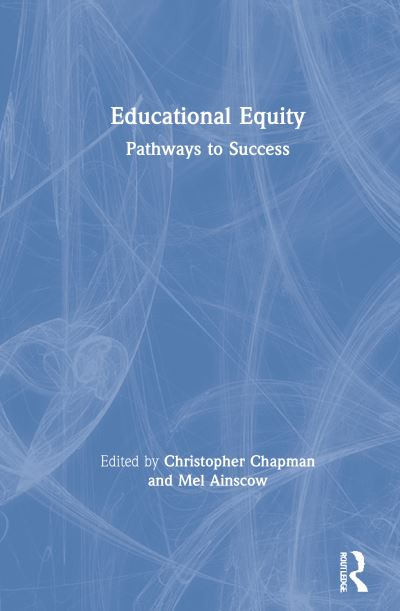 Cover for Christopher Chapman · Educational Equity: Pathways to Success (Hardcover Book) (2021)