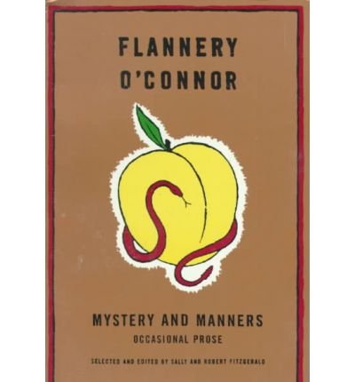 Cover for Flannery O'Connor · Mystery and Manners: Occasional Prose (Pocketbok) (1969)