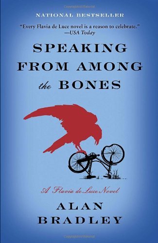 Cover for Alan Bradley · Speaking from Among the Bones: a Flavia De Luce Novel (Paperback Book) (2013)