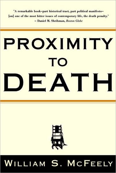 Cover for McFeely, William S. (University of Georgia) · Proximity to Death (Pocketbok) [New edition] (2001)