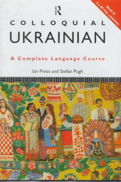 Cover for Ian Press · Colloquial Ukrainian - Colloquial Series (Büchersatz) (1994)