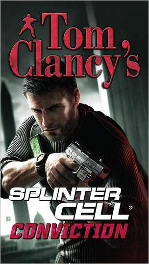 Tom Clancy's Splinter Cell: Conviction (Berkley Premium) - David Michaels - Książki - Berkley Books - 9780425231043 - 3 listopada 2009