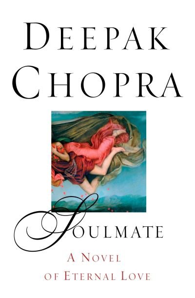 Soulmate: - Deepak Chopra - Books - NAL Trade - 9780451207043 - October 1, 2002