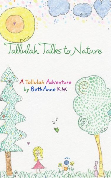 Cover for BethAnne Kapansky Wright · Tallulah Talks To Nature (Inbunden Bok) (2018)