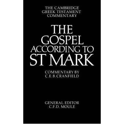 Cover for C E Cranfield · The Gospel according to St Mark: An Introduction and Commentary - Cambridge Greek Testament Commentaries (Pocketbok) (1959)