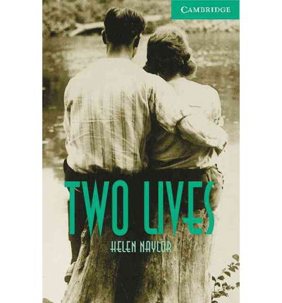 Two Lives Level 3 - Cambridge English Readers - Helen Naylor - Books - Cambridge University Press - 9780521795043 - March 22, 2001