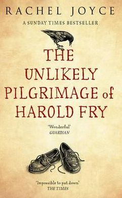 The Unlikely Pilgrimage Of Harold Fry - Rachel Joyce - Bøger - Transworld Publishers Ltd - 9780552779043 - 2013