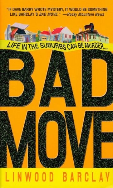 Cover for Linwood Barclay · Bad Move (Taschenbuch) (2005)