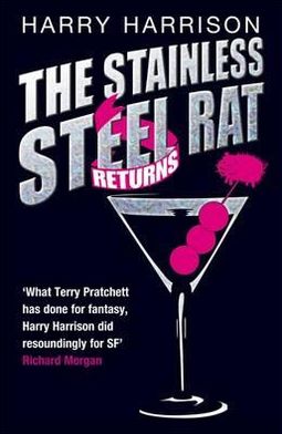The Stainless Steel Rat Returns - Harry Harrison - Books - Orion Publishing Co - 9780575101043 - August 9, 2012