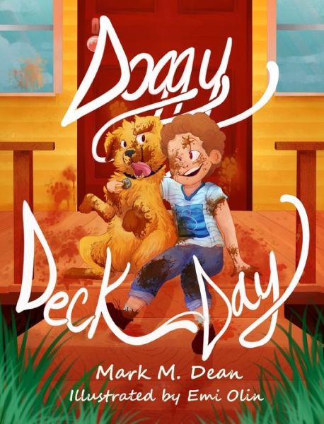 Cover for Mark M. Dean · Doggy Deck Day (Hardcover Book) (2019)