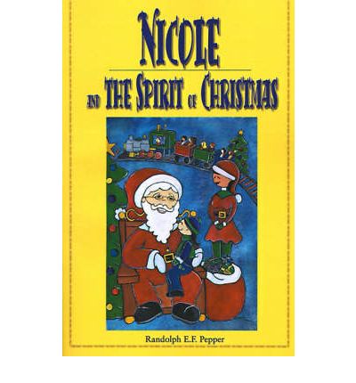 Cover for Randolph Pepper · Nicole and the Spirit of Christmas (Paperback Book) (2000)
