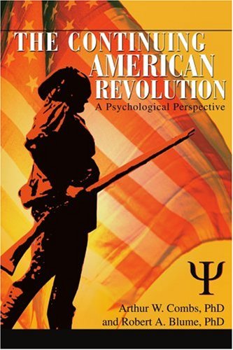 Cover for Robert Blume · The Continuing American Revolution: a Psychological Perspective (Paperback Book) (2004)