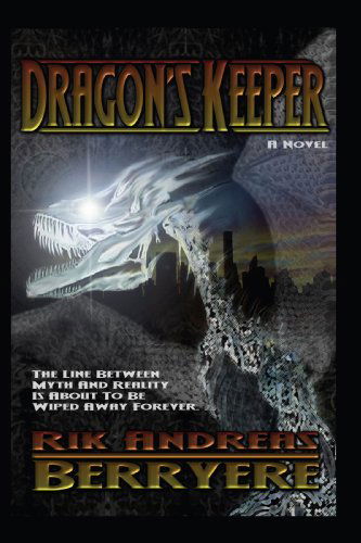 Cover for Rik Berryere · Dragon's Keeper: a Novel (Pocketbok) (2005)