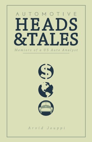 Cover for Arvid Jouppi · Automotive Heads and Tales: Memoirs of a U.s. Auto Analyst (Paperback Book) (2011)