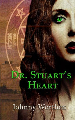 Cover for Johnny Worthen · Dr. Stuart's Heart (Paperback Book) [First edition] (2014)