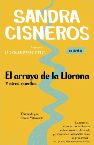Cover for Sandra Cisneros · El Arroyo De La Llorona Y Otros Cuentos (Paperback Book) [Third Printing edition] (1996)