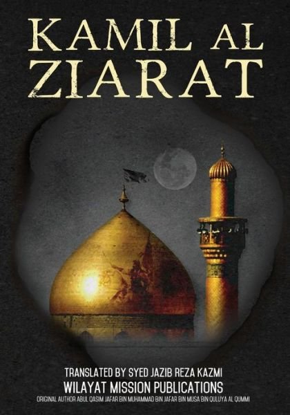 Cover for Wilayat Mission · Kamil Al Ziarat (Paperback Book) (2014)