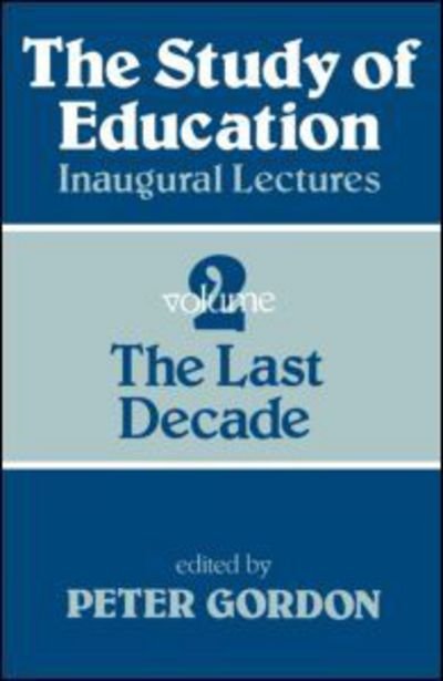 Study of Education Pb: A Collection of Inaugural Lectures (Volume 1 and 2) - Peter Gordon - Kirjat - Taylor & Francis Ltd - 9780713040043 - keskiviikko 30. huhtikuuta 1980