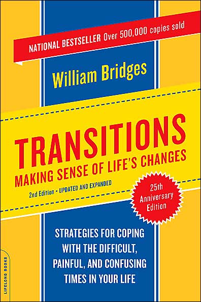 Cover for William Bridges · Transitions: Making Sense Of Life's Changes (Paperback Book) [25 Anniversary edition] (2004)