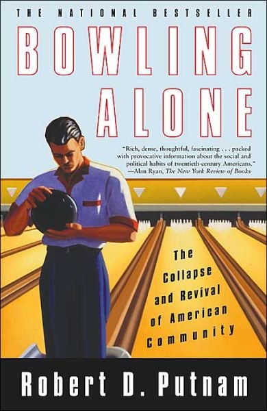 Bowling Alone: The Collapse and Revival of American Community - Robert Putnam - Bøger - Simon & Schuster Ltd - 9780743203043 - 15. oktober 2001