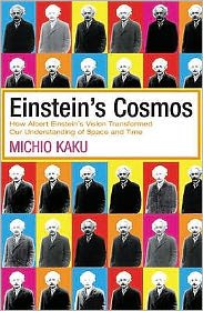 Cover for Michio Kaku · Einstein's Cosmos: How Albert Einstein's Vision Transformed Our Understanding of Space and Time (Paperback Bog) (2005)