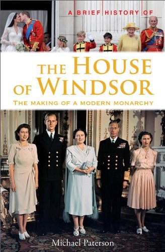 Cover for Michael Paterson · A Brief History of the House of Windsor (Brief History (Running Press)) (Paperback Book) (2013)