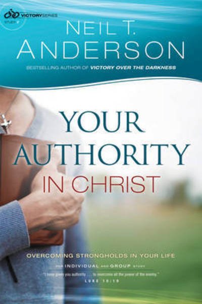 Cover for Neil T. Anderson · Your Authority in Christ (N/A) (2015)