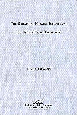 Cover for Lynn R. Lidonnici · The Epidaurian Miracle Insciptions (Pocketbok) (2003)
