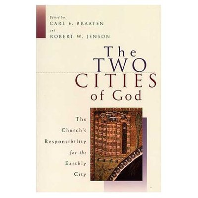 Cover for Braaten · The Two Cities of God: the Church's Responsibility for the Earthly City (Paperback Book) (1997)
