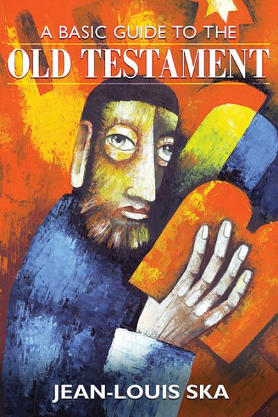 Cover for Jean-Louis Ska · A Basic Guide to the Old Testament (Paperback Book) (2019)