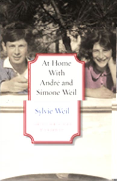 Cover for Sylvie Weil · At Home with Andre and Simone Weil (Hardcover Book) (2010)