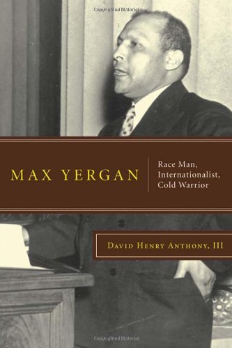 Cover for Anthony, III, David Henry · Max Yergan: Race Man, Internationalist, Cold Warrior (Hardcover bog) [Annotated edition] (2006)
